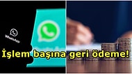 Artık Transferler Buradan! WhatsApp, Kullanıcılarına İşlem Başına Para Dağıtmaya Başlıyor