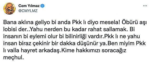 "Bana aklına geliyor bir anda PKK'lı diyor mesela!"