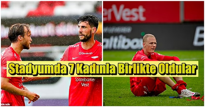 Norveç Futbol Dünyasını Sarsan Toplu Seks Skandalı Olayı Büyüyor!