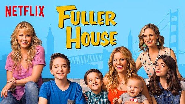 8. Fuller House - IMDb: 6,7