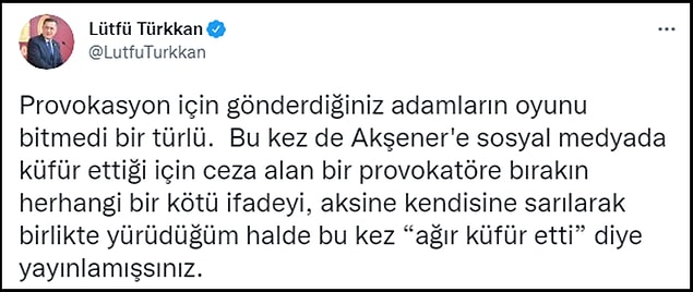 Lütfü Türkkan, Twitter hesabından bir açıklama yaparak herhangi bir kötü ifade kullanmadığını söyledi. 👇
