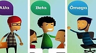 Alfa, Beta ya da Omega! Sen Hangisisin?