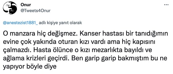 Çok üzücü çok... İnsan hasta annesinin kapısını neden çalmaz?