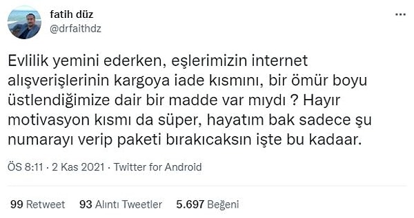 13. "Koli taşıyıp da kolun mu yoruldu ya..."