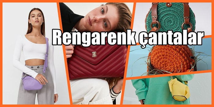 Sezonun Tercih Edilen En Renkli 12 Çanta Modeli