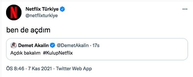 Netflix'in resmi hesabından da aynı mizahla bir cevap geldi...
