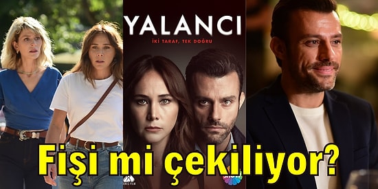 Burçin Terzioğlu ve Salih Bademci'nin Yer Aldığı Yeni Dizi Yalancı'nın 10. Bölümde Final Yapacağı İddia Edildi
