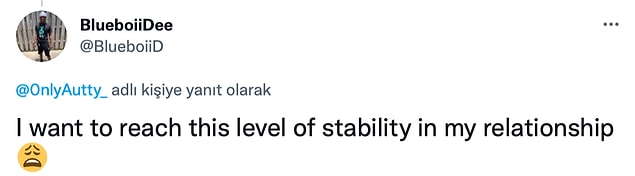 12. "İlişkimde bu seviye istikrara ulaşmak istiyorum."