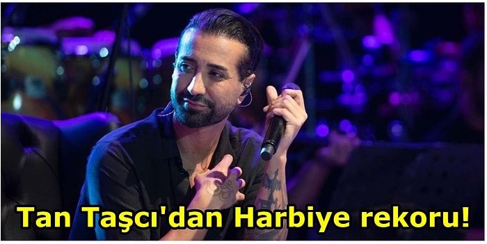 Kimler Kimler Denemedi ki... Tarkan'ın Harbiye Rekorunu Tan Taşçı Kıracak!