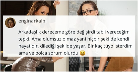 Arkadaşınızın Porno Yıldızı Olduğunu Videolarından Öğrenseniz Ona Karşı Nasıl Tavır Takınırsınız?