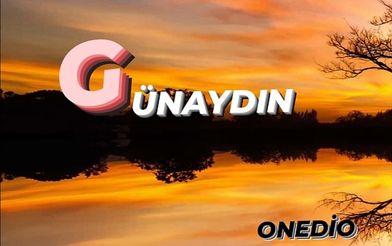 Günaydın Mesajları Resimli: Yeni, Anlamlı, Sade ve Etkileyici Günaydın Mesajları ve Sözleri...