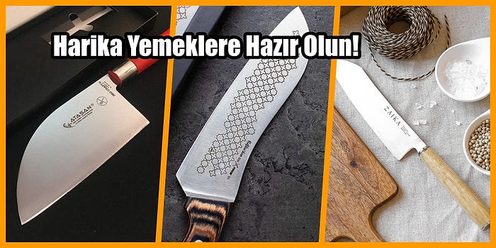 Profesyonel Bir Şef Gibi Doğramak İsteyenlerin Bayılacağı Bıçaklar