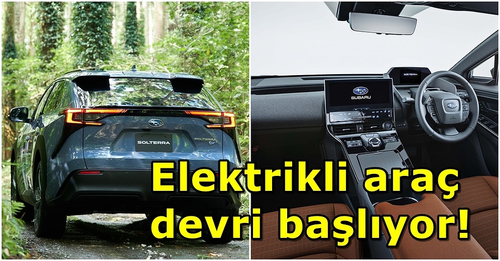 Benzinli Araçlar Tarihe Karışıyor! Subaru, İlk Elektrikli Aracı Solterra'yı Tanıttı