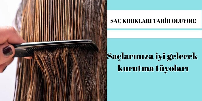 Kırıksız Saçlar Mümkün! Doğru Şekilde Saç Kurutma İp Uçları