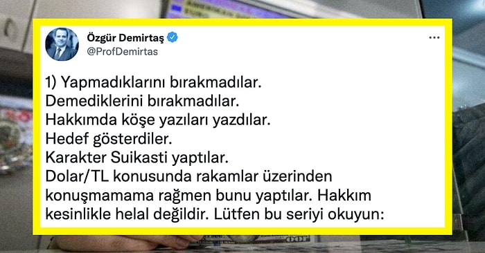 Prof. Dr. Özgür Demirtaş Dolar Konusundaki Öngörüleri Nedeniyle Nasıl Hedef Gösterildiğini Bir Bir Anlattı!