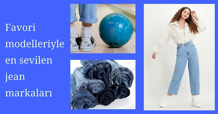 Kombinlerin Yıldızı Olacak Modellerle En Sevilen Jean Markaları