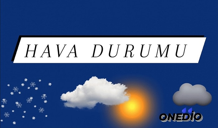 15 Kasım 2021 Pazartesi: Bugün Hava Nasıl Olacak? Meteoroloji Uyardı...