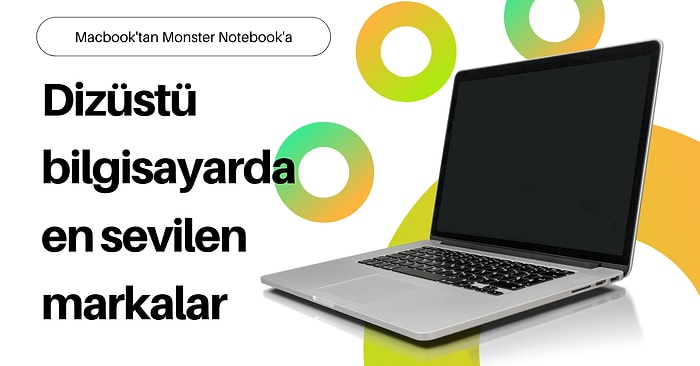 Hangisini Alsam Diye Düşünenlere En Çok Satılan Dizüstü Bilgisayar Markaları