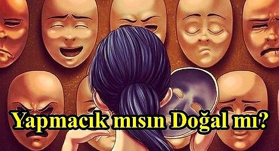 Kişilik Testi: Yapmacık mısın Doğal mı?