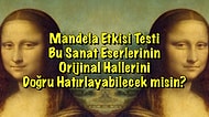 Mandela Etkisi Testi: Bu Sanat Eserlerinin Orijinal Hallerini Doğru Hatırlayabilecek misin?