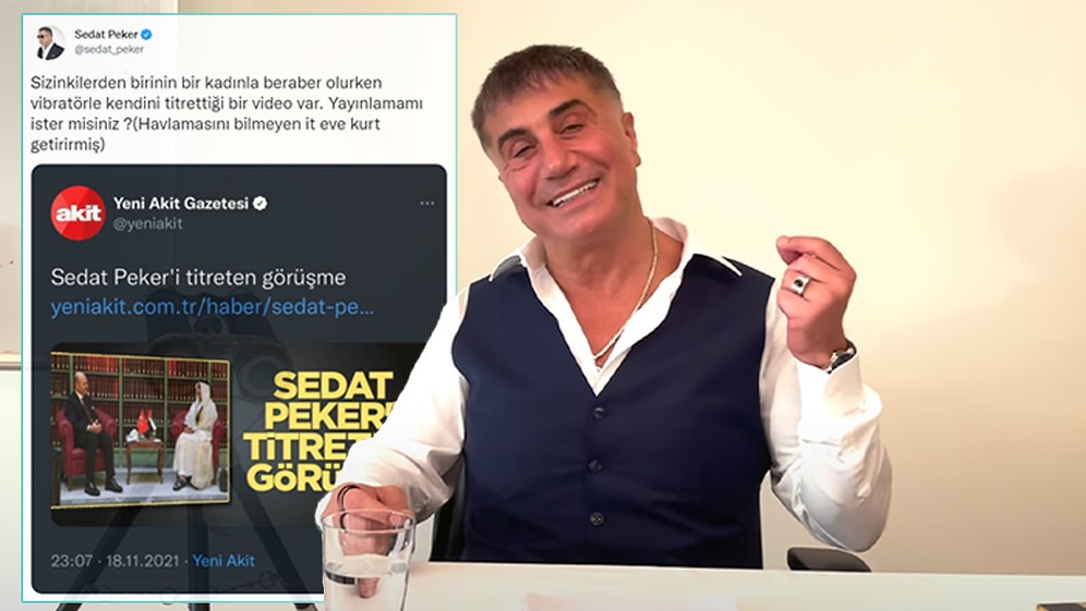 Sedat Peker'den Yeni Akit'e: 'Sizinkilerden Birinin Vibratörlü Videosu Var, Yayınlamamı İster misiniz?'