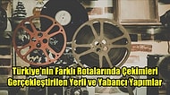 Görünce Şaşıracaksınız: Türkiye'nin Farklı Bölgelerinde Çekilen ve Turist Sayısını Arşa Çıkaran Filmler