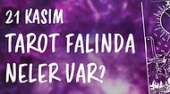 Tarot Falına Göre 21 Kasım Pazar Günü Senin İçin Nasıl Geçecek?