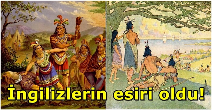 1600'lerde Kızılderililer ve İngilizler Arasında Barış Sağlamak İçin Kendini Feda Eden Pocahontas