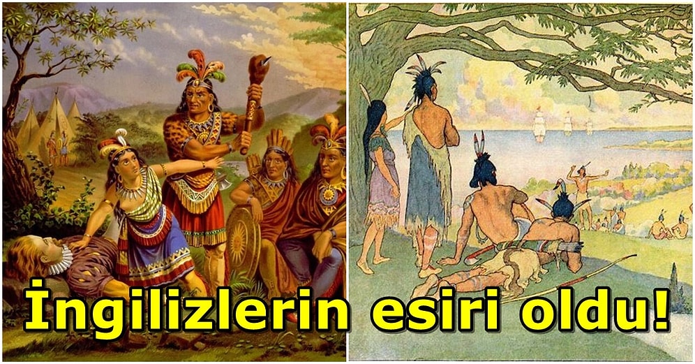 1600'lerde Kızılderililer ve İngilizler Arasında Barış Sağlamak İçin Kendini Feda Eden Pocahontas