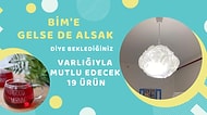 BİM'e Gelse de Alsak Diye Beklediğiniz Varlığıyla Sizi Mutlu Edecek 19 Ürün