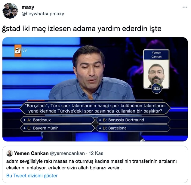 8. Neyse ki amcası bu soruyu doğru bildi de 5 bin TL kazandı. 😅