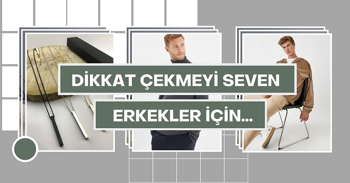 Her Ortamda Dikkat Çekmeyi Seven Erkekler İçin Cool Kombin Önerileri