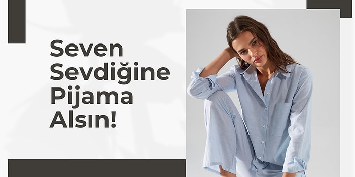 Sizi Prensesler Gibi Hissettirecek En Beğenilen Pijama Takımları