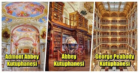 Kitap Aşıkları Bu Kütüphanelere Yerleşmek İsteyecek: Dünyanın En Güzel Kütüphaneleri