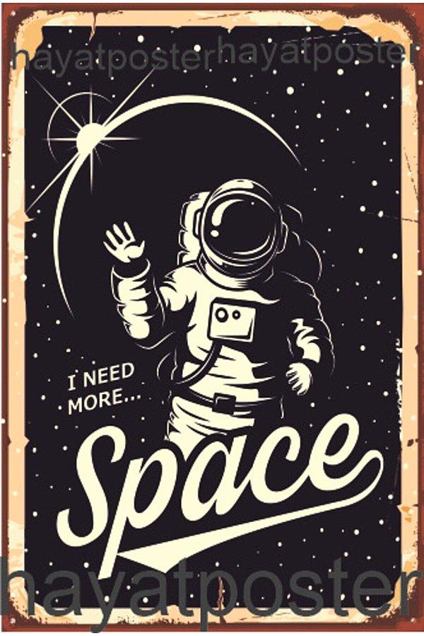 I Need More Space vintage ahşap poster