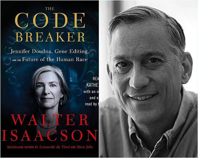The Code Breaker: Jennifer Doudna, Gene Editing, and the Future of the Human Race – Walter Isaacson