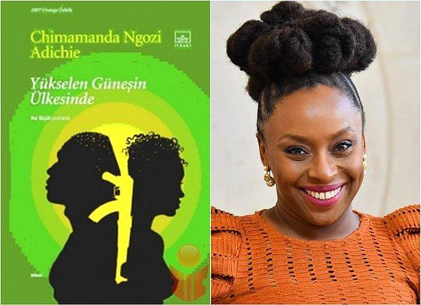 6. Yükselen Güneşin Ülkesi - Chimamanda Ngozi Adichie