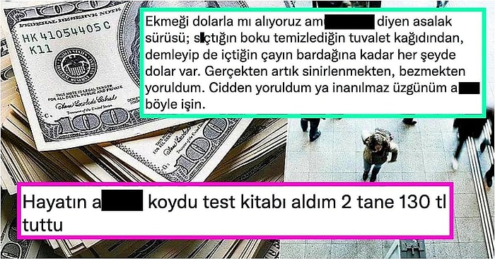 Paramızın Dolar Karşısında Sürekli Eriyor Olmasının Hayatlarını Nasıl Cehenneme Çevirdiğini Anlatan 18 Kişi
