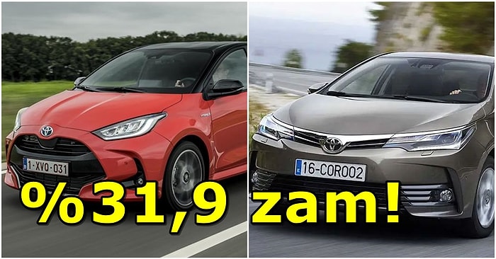 Araç Fiyatları da Kur Artışından Nasibini Aldı! Toyota, Araçlarına %30 Üzerinde Zam Yaptı