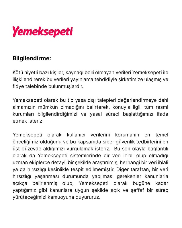 Yemeksepeti tarafından ise henüz bir açıklama gelmedi. Konu ile ilgili en son 16 Kasım'da sosyal medya hesaplarından bir açıklama yapmışlardı: