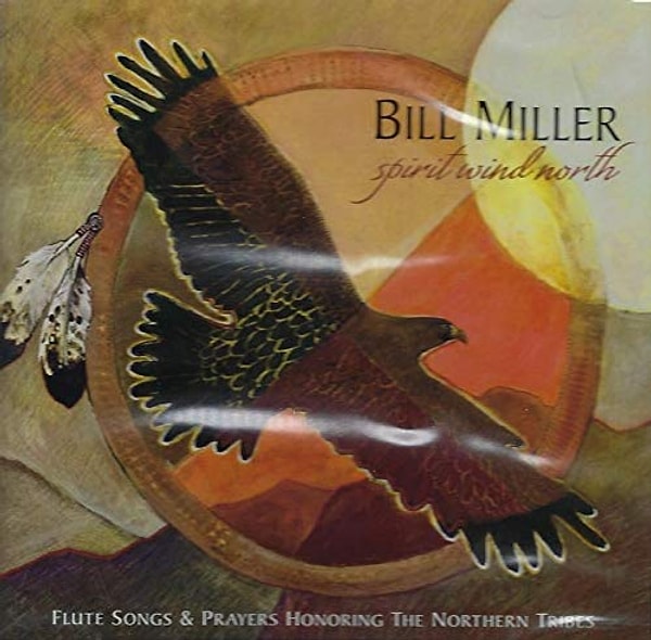 10. 2010: Bill Miller - Spirit Wind North