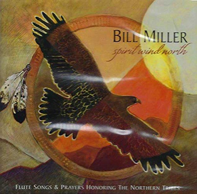 10. 2010: Bill Miller - Spirit Wind North