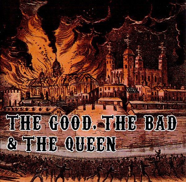 2. The Good, the Bad and the Queen