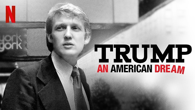9. Trump: An American Dream / Trump: Bir Amerikan Rüyası (2017) - IMDb: 7.1