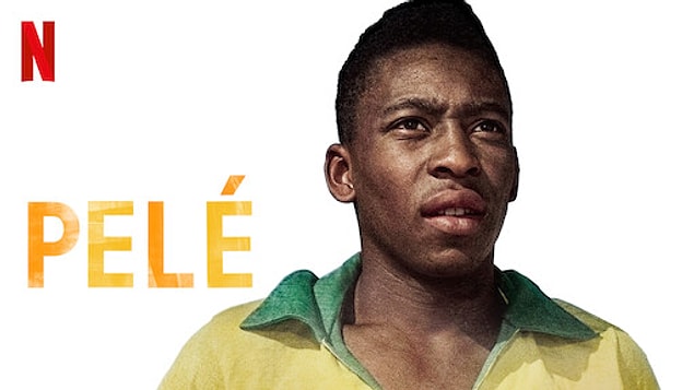 8. Pele (2021) - IMDb: 7.0