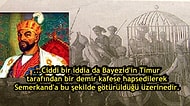 Tarihi Bir Muamma: Timur Esir Aldığı Yıldırım Bayezid'i Demir Kafese mi Hapsettirdi?