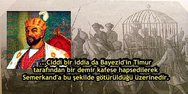 Tarihi Bir Muamma: Timur Esir Aldığı Yıldırım Bayezid'i Demir Kafese mi Hapsettirdi?