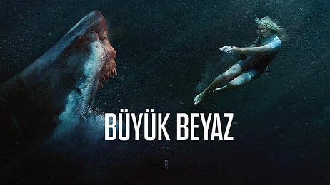 Büyük Beyaz Filmi Konusu Nedir? Büyük Beyaz Filmi Oyuncuları Kimlerdir? Büyük Beyaz Filmi Detayları...