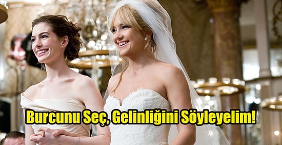 Burcunu Seç, Gelinliğini Söyleyelim!