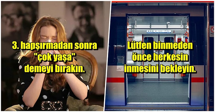 Hoşunuza Gitmese Bile Herkesin İyiliği İçin Günlük Hayatınızda Mutlaka Uygulamanız Gereken 27 Görgü Kuralı